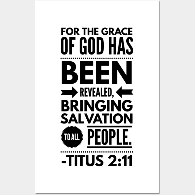 Titus 2 :11 Christian Bible Verse Black Typography Wall Art by JakeRhodes